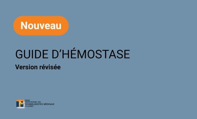 Guide d’hémostase - Nouveau !