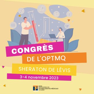 Le congrès de l’OPTMQ 2023 : Le moment tant attendu des retrouvailles!